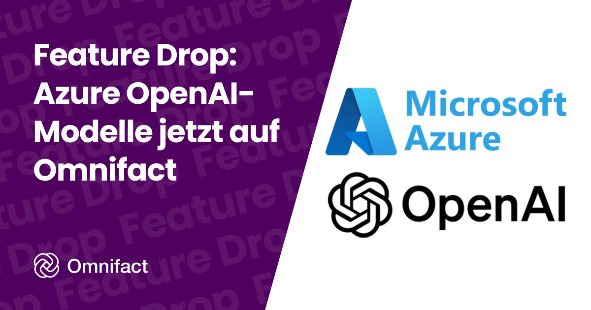 Omnifact bietet jetzt KI-Modelle über Microsoft Azure OpenAI für verbesserte Sicherheit und Compliance an.