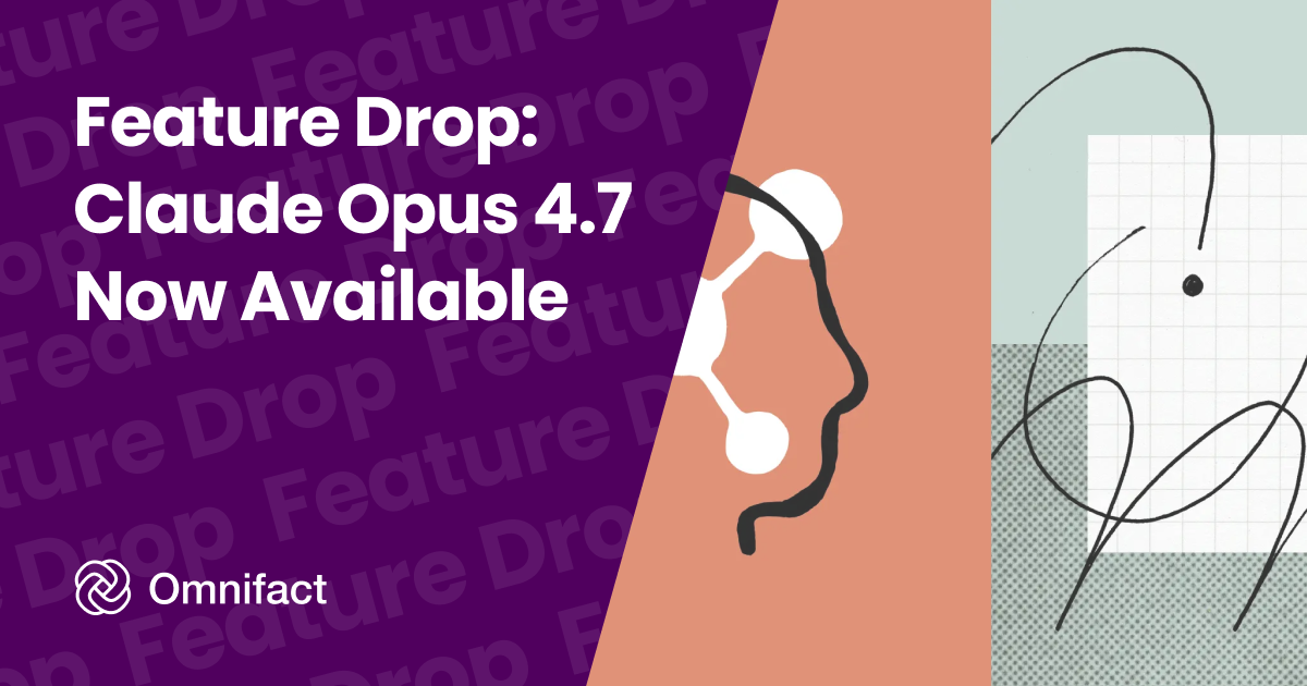 Anthropic's Claude Opus 4.7 is now available on Omnifact, with knowledge current through January 2026.