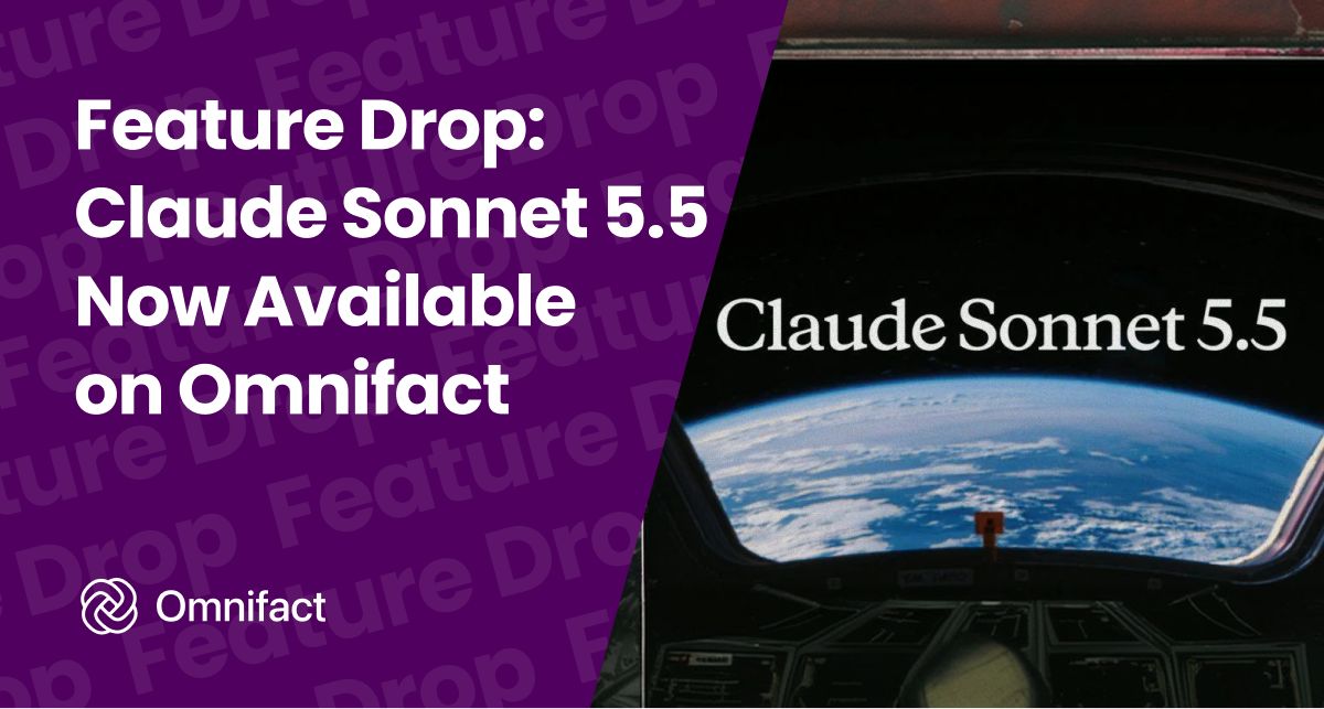 Anthropic Claude Sonnet 5.5 is now available on Omnifact via Google Cloud.