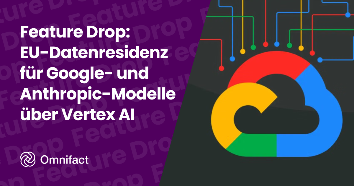 Die Modelle Google Gemini und Anthropic Claude sind nun über Vertex AI von europäischer Infrastruktur aus verfügbar.