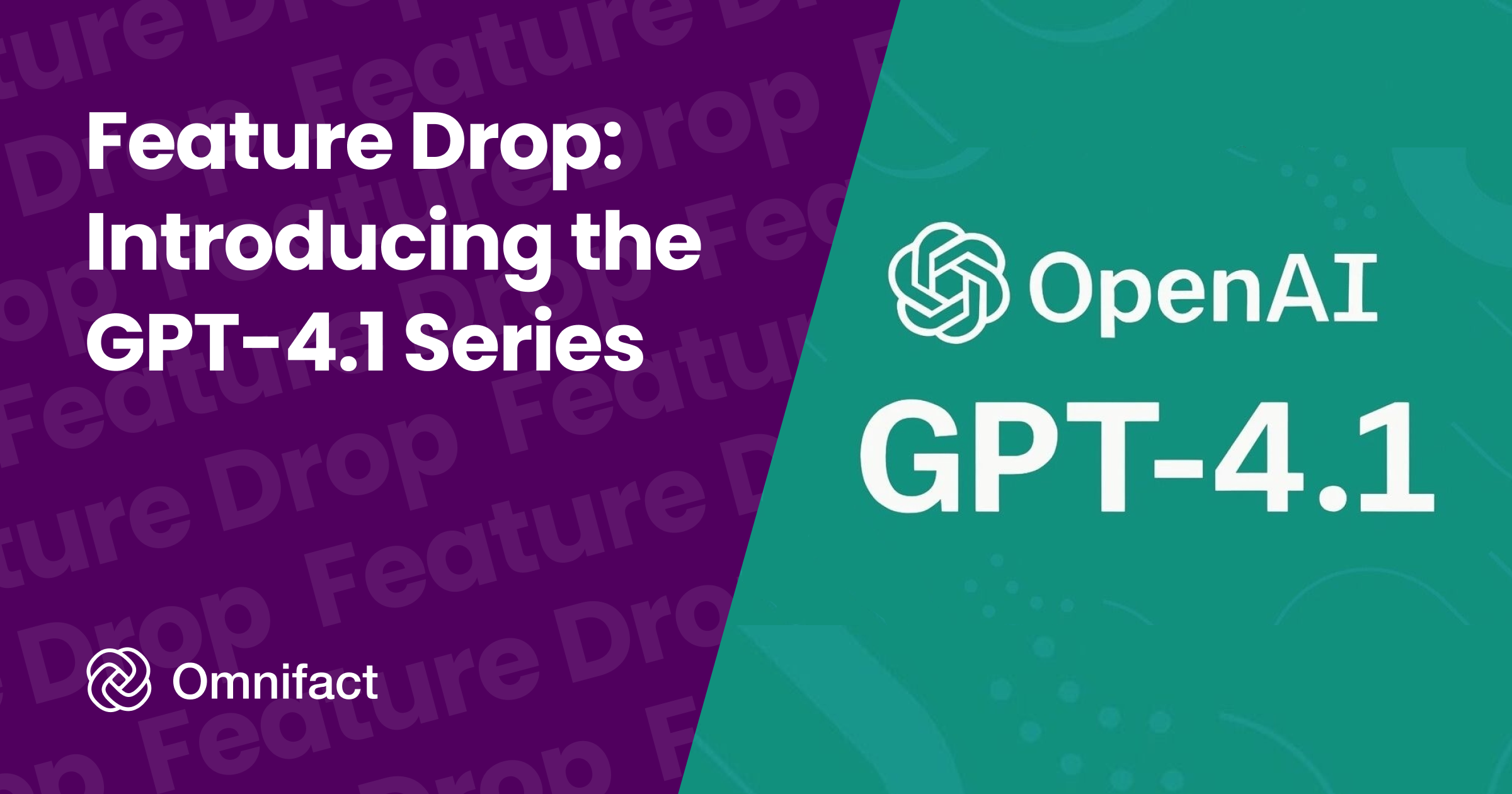 Erleben Sie KI auf einem neuen Level – mit den neuesten GPT-4.1-Modellen von OpenAI auf Omnifact.