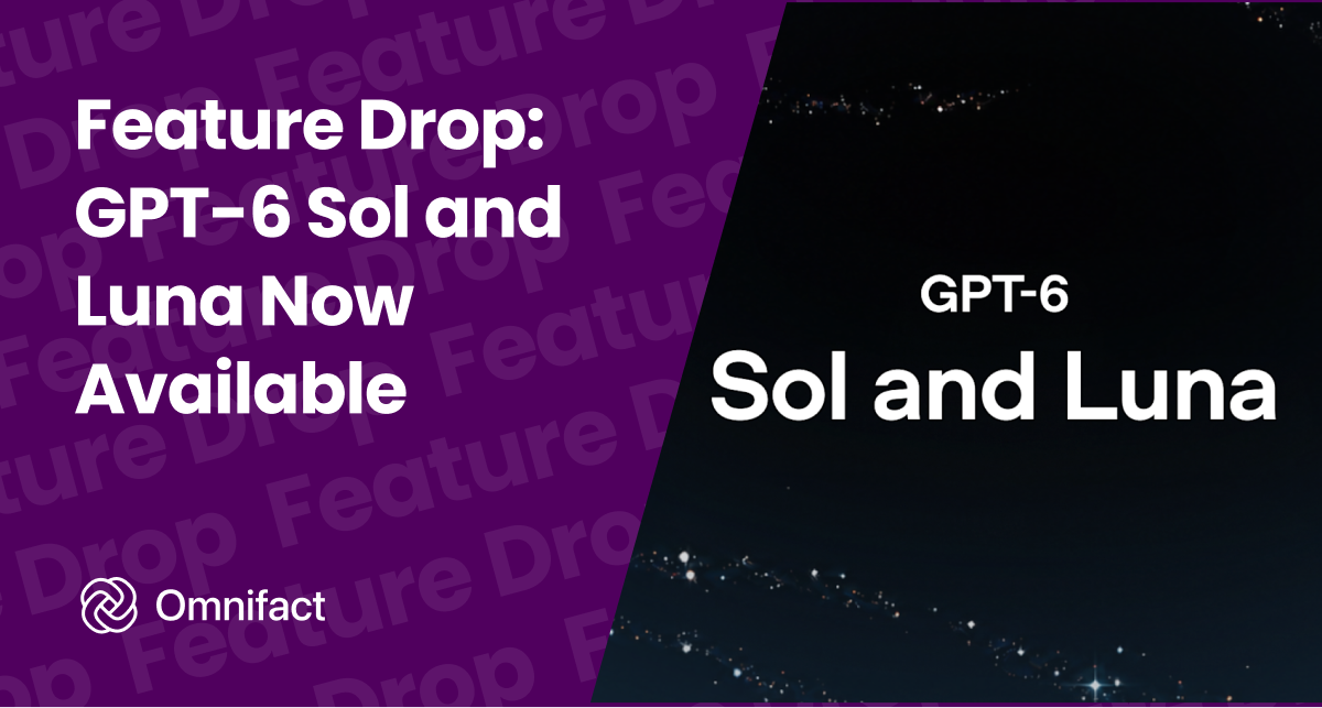 OpenAI GPT-6 Sol and GPT-6 Luna are now available on Omnifact with EU data residency on Azure.