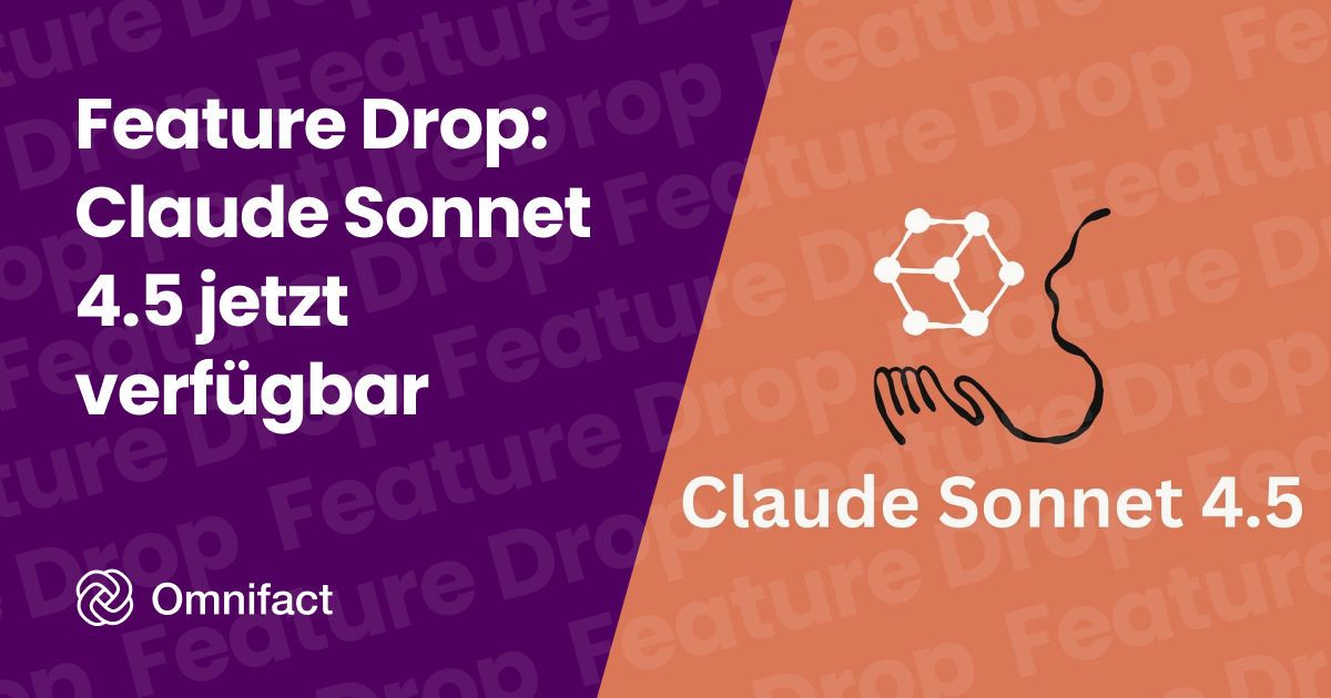 Claude Sonnet 4.5 von Anthropic ist jetzt auf Omnifact verfügbar.