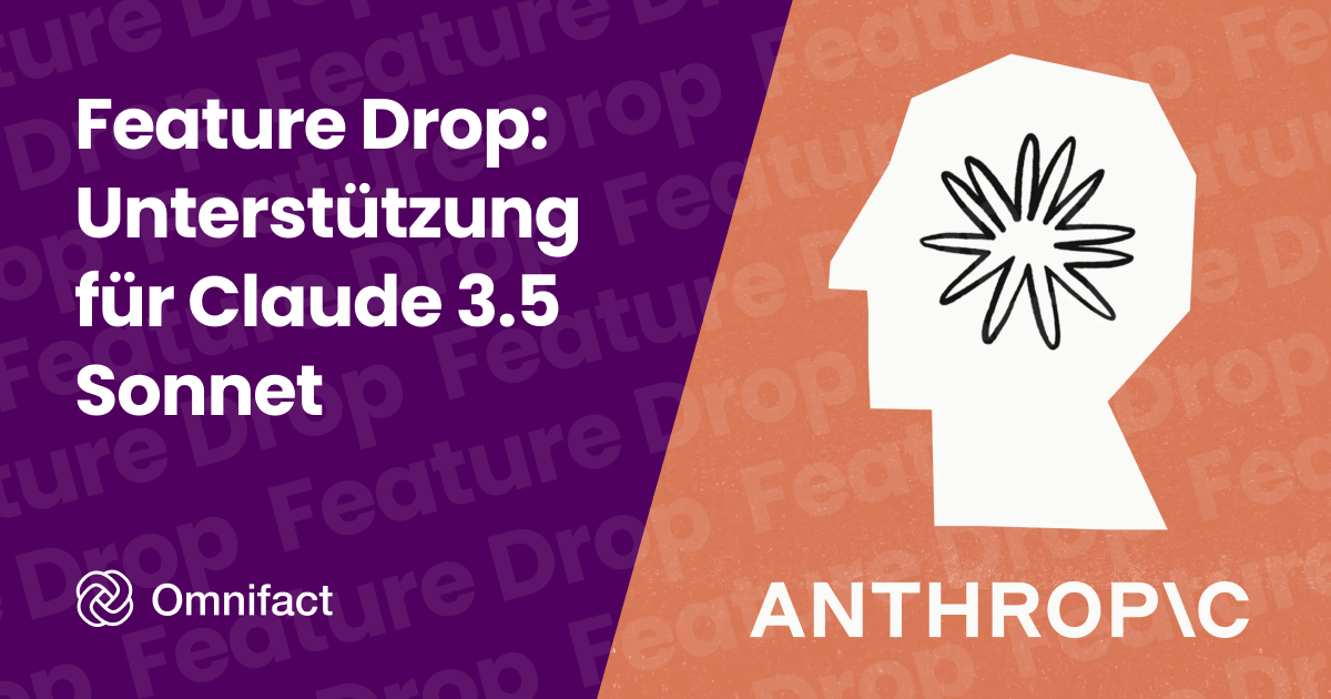 Omnifact präsentiert Claude 3.5 Sonnet: Die nächste Generation der KI-Leistung.