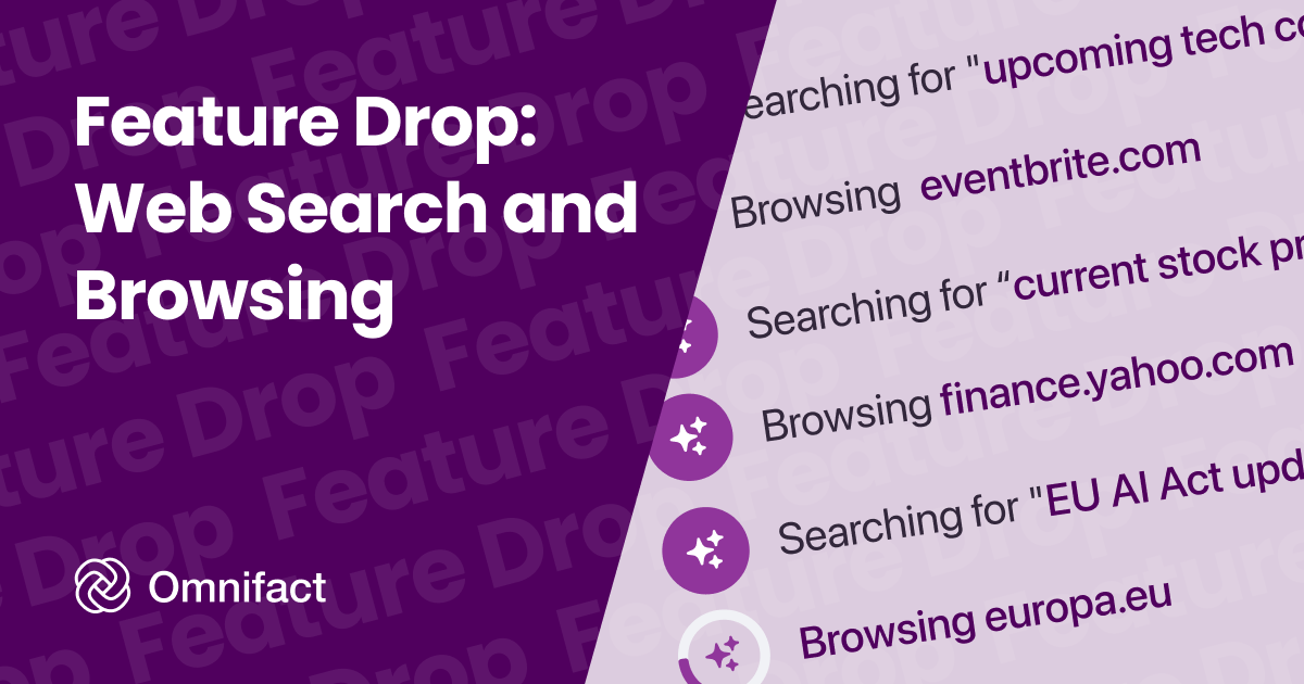 Omnifact launches Web Search and Browsing as an experimental feature, enabling AI assistants to search and analyze web content in real-time.