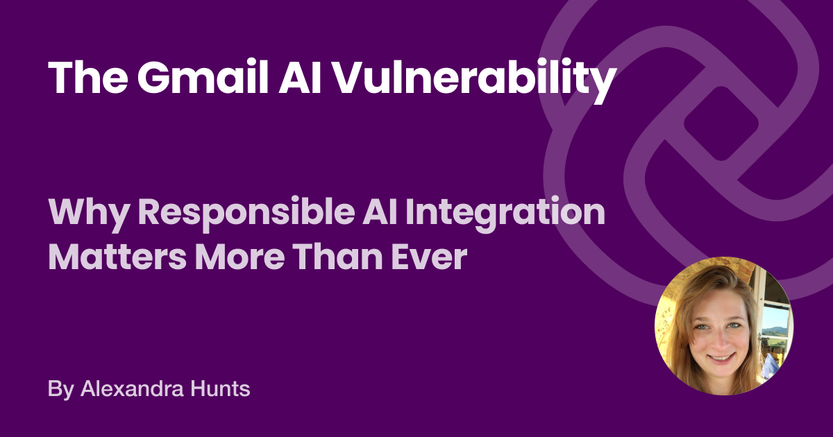 A new Gmail vulnerability highlights the importance of thoughtful AI integration with proper security safeguards.