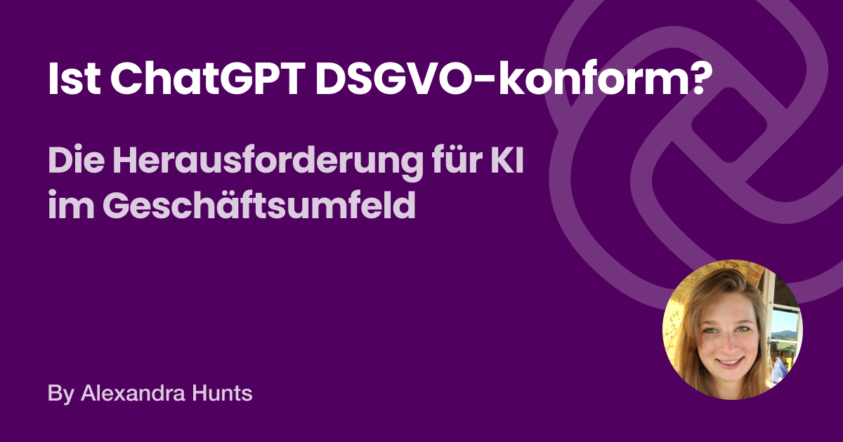 Unter verschärfter Beobachtung: ChatGPTs DSGVO-Konformität auf dem Prüfstand – Die entscheidende Balance zwischen KI-Innovation und Datenschutzstandards unter der Lupe.