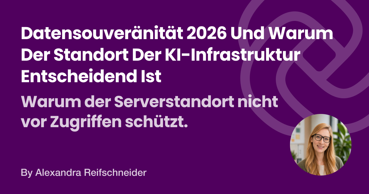 Datensouveränität für Enterprise-KI im Jahr 2026: Wie Sie Infrastrukturmodelle, rechtliche Grenzen und Subdienstleister richtig abstimmen.