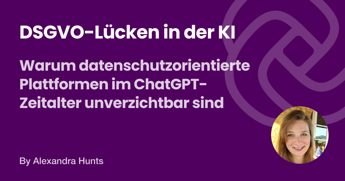 In einer Welt, in der KI immer tiefer in unser Leben eindringt, beleuchtet dieser Artikel, warum Unternehmen dringend DSGVO-konforme Plattformen einführen müssen, um Datenschutz und Privatsphäre zu gewährleisten.